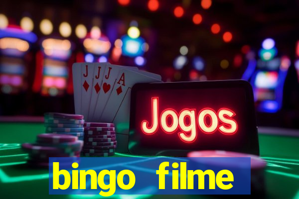 bingo filme assistir online